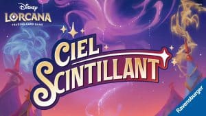 Lorcana Chapitre 5 : CIEL SCINTILLANT